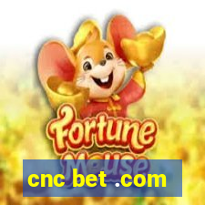 cnc bet .com